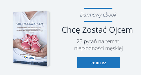 Darmowy e-book: "Chcę zostać ojcem". 25 pytań na temat męskiej płodności.