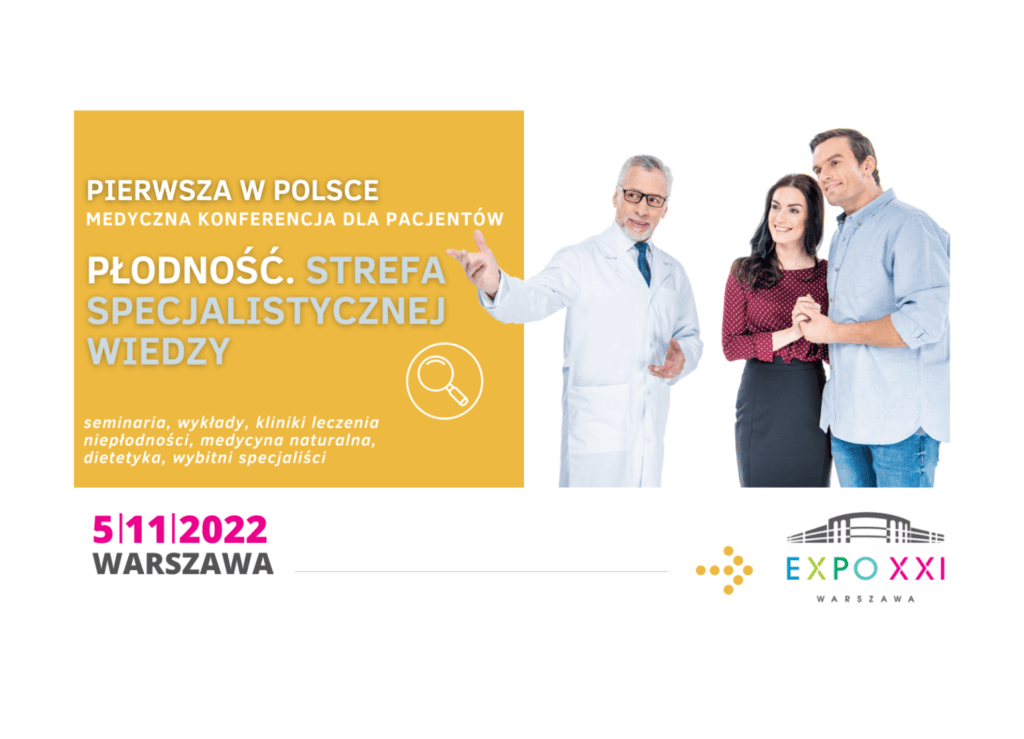 Konferencja Medyczna Dla Pacjentów „płodność Strefa Specjalistycznej Wiedzy” Plodnoscpl 7172